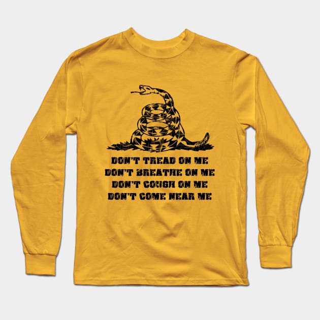 Don't Cough On Me (Vintage) Long Sleeve T-Shirt by Liberty Steele